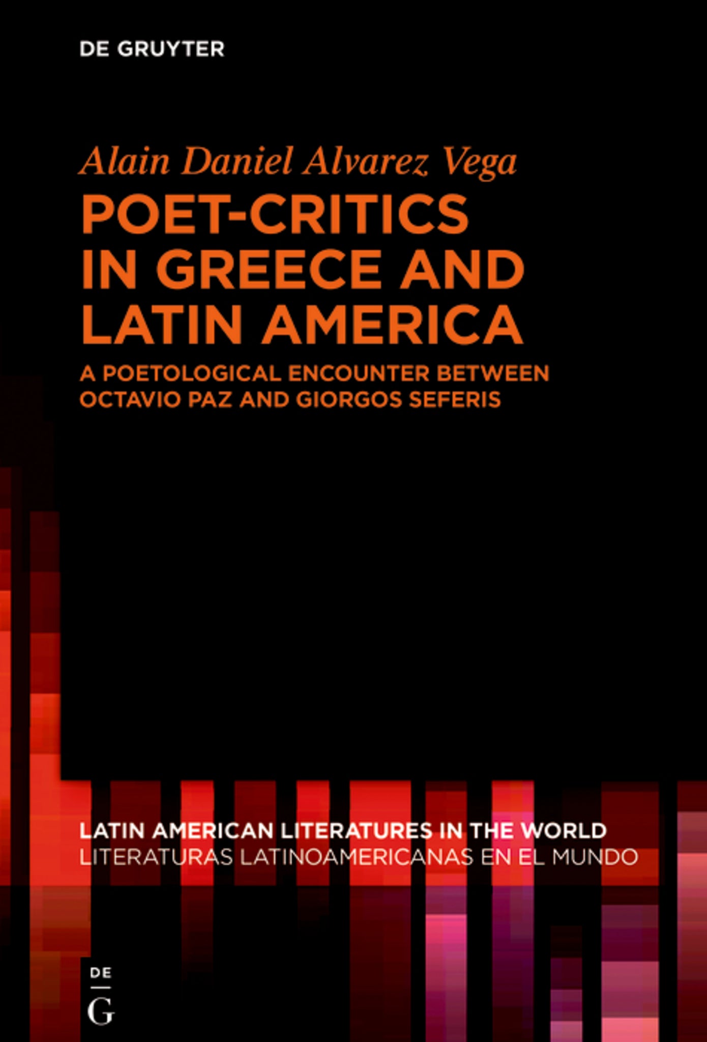 Poet-Critics in Greece and Latin America